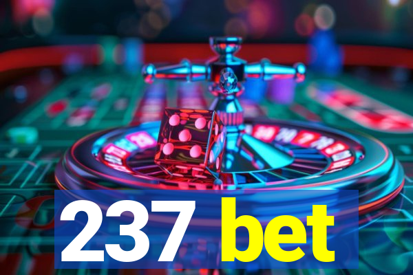 237 bet